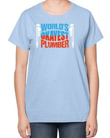 Worlds okayest plumber1665# - plumber-  Ladies T-Shirt