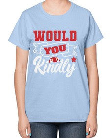 Would you kindly 55# - video games-  Ladies T-Shirt