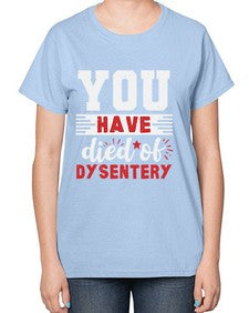 You have died of dysentery 58# - video games-  Ladies T-Shirt