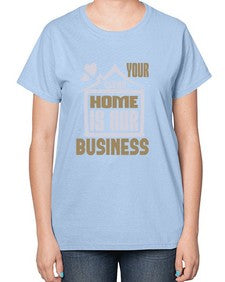 Your clean home is our Business Style 491# - cleaner-  Ladies T-Shirt
