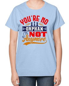 Youre no orphan not anymore 175# - chess-  Ladies T-Shirt