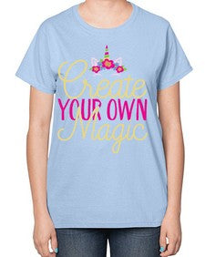 create your own magic 82# - unicorn-  Ladies T-Shirt