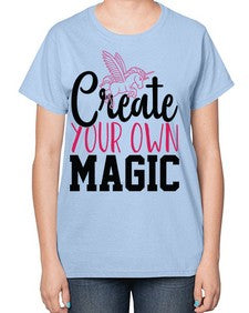 create your own magic 87# - unicorn-  Ladies T-Shirt
