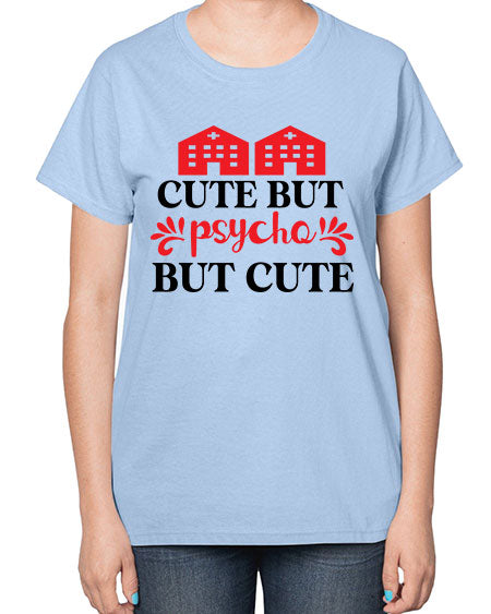 cute but psycho but cute 277# - general science-  Ladies T-Shirt
