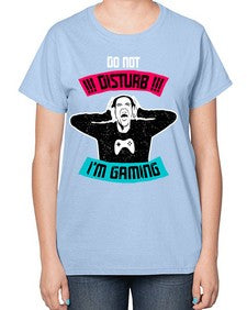 do not distrub im gaming 70# - video games-  Ladies T-Shirt