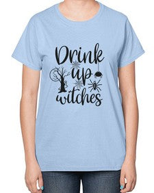 drink up witches 39# - witch-  Ladies T-Shirt