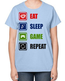 eat sleep game repeat 77# - video games-  Ladies T-Shirt