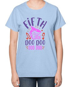 fifth grade doo doo 65# - fifth grade-  Ladies T-Shirt