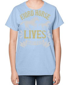 fjord horse lives matter Style 54# - horse-  Ladies T-Shirt