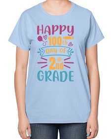happy one hundredth day of second grade 249# - second grade-  Ladies T-Shirt