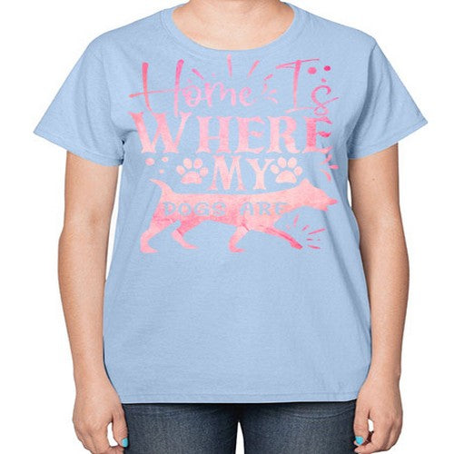 home is where my dogs are 151# - dogs-  Ladies T-Shirt