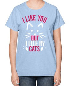 i like you but ilike my cats Style 53# - cats-  Ladies T-Shirt