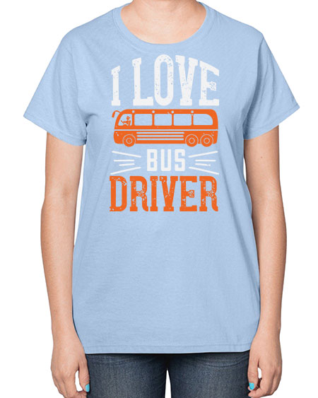 i love bus driver Style 891# - Bus Driver-  Ladies T-Shirt