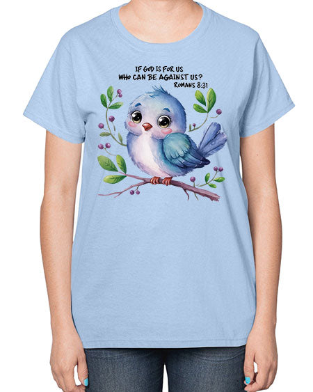 if god is for us who can be against us 47# - birds-  Ladies T-Shirt
