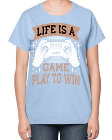 is a game play to win 28# - video games-  Ladies T-Shirt