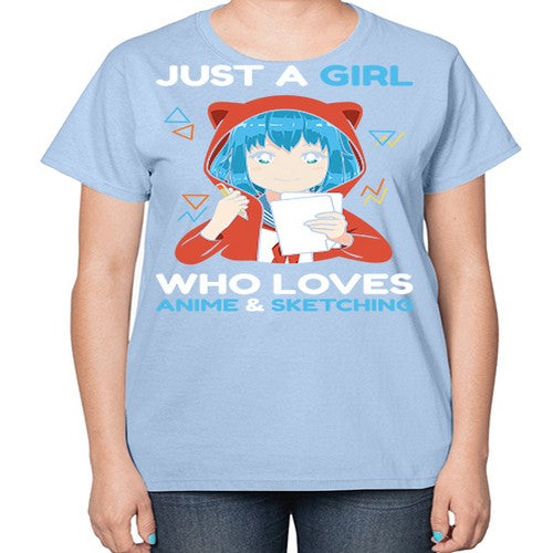 just a girl who loves anime and sketching259# - anime-  Ladies T-Shirt