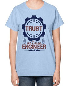 keep trust me im an engineer Style 262# - engineer-  Ladies T-Shirt