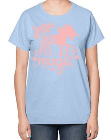 quotes of unicorns just magic just magic 350# - unicorn-  Ladies T-Shirt