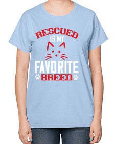 rescued is my favorite breed Style 114# - cats-  Ladies T-Shirt