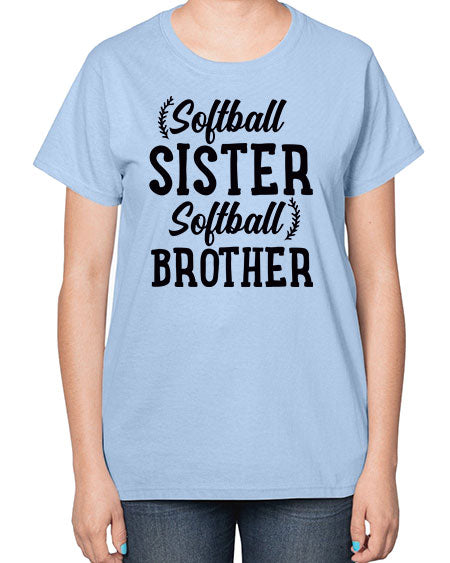 softball sister softball brother 2273# - softball-  Ladies T-Shirt