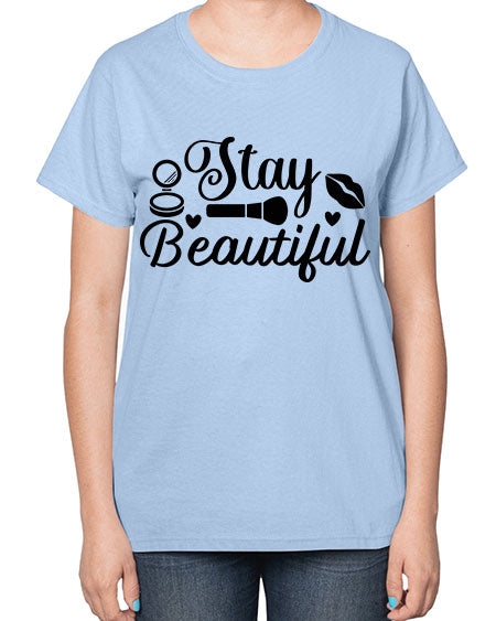stay beautiful 19# -makeup  Ladies T-Shirt