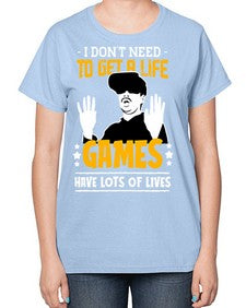 to get a life game 159# - video games-  Ladies T-Shirt