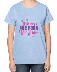 unicorns are born in june 524# - unicorn-  Ladies T-Shirt