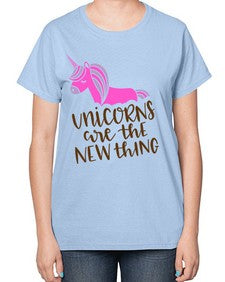 unicorns are the new thing 529# - unicorn-  Ladies T-Shirt