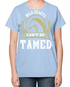 wild hearts can’t be tamed Style 11# - horse-  Ladies T-Shirt