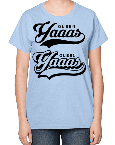 yaaas queen script 6# - black words and phrases-  Ladies T-Shirt