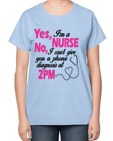 yes im a nurse 1672# - nurse-  Ladies T-Shirt