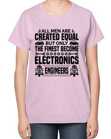 All men are created Style 569# - engineer-  Ladies T-Shirt