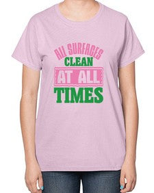 All surfaces clean at all times Style 37# - cleaner-  Ladies T-Shirt