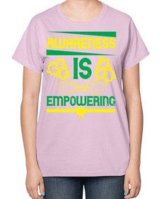 Awareness is empowering Style 4# - Self awareness-  Ladies T-Shirt