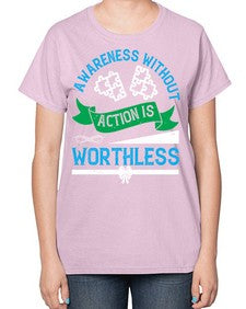 Awareness without action is worthless Style 1# - Self awareness-  Ladies T-Shirt