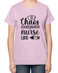 Chaos coordinator nurse life 652# - nurse-  Ladies T-Shirt