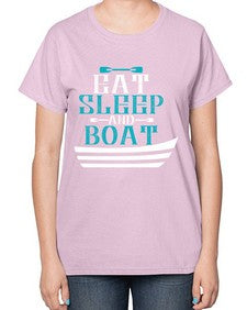 Eat sleep and Boat 16# - boats-  Ladies T-Shirt