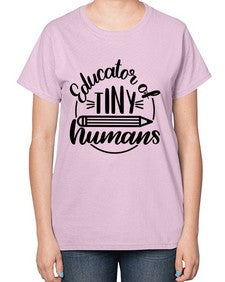 Educator Of Tiny Humans Style 745# - teacher-  Ladies T-Shirt