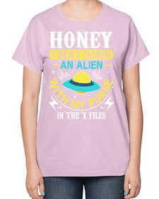Honey i beat down an alien 4# - ufo-  Ladies T-Shirt
