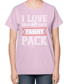 I love my fanny pack 37# - funny-  Ladies T-Shirt