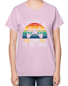I paused my game to be here 38# - computer-  Ladies T-Shirt