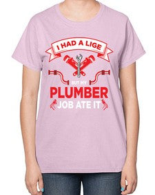 IHadaLifebutTshirt931# - plumber-  Ladies T-Shirt
