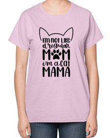Im Not Like A Regular Mom Style 95# - cats-  Ladies T-Shirt