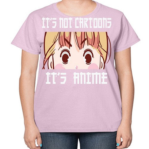 Its Not Cartoons Its Anime Anime 255# - anime-  Ladies T-Shirt