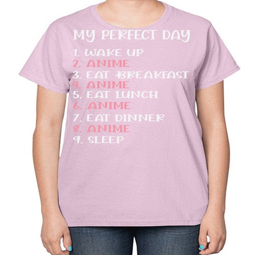 My Perfect Day Funny Kawaii Anime 269# - anime-  Ladies T-Shirt