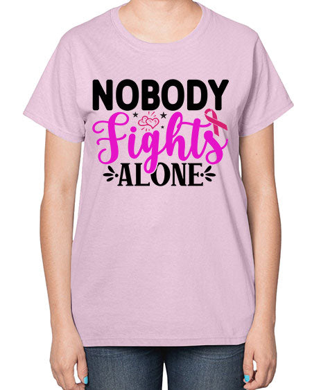 Nobody Fights Alone 12# - breast cancer-  Ladies T-Shirt