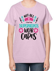 Not All Superheros Style Style 1138# - nurse-  Ladies T-Shirt