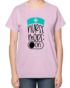 Nurse Mode On Style Style 1182# - nurse-  Ladies T-Shirt