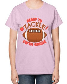 Ready to tackle fifth Grade 741# - fifth grade-  Ladies T-Shirt
