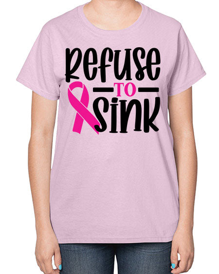 Refuse to Sink 9# - breast cancer-  Ladies T-Shirt